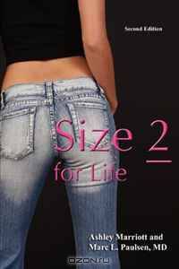 Size 2 for Life: The Rational, Frame-adjusted Approach to Weight Loss for Women