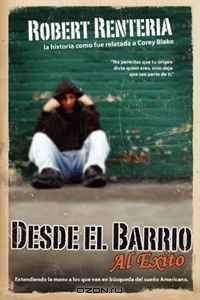 Desde el Barrio Al Exito (Spanish Edition)