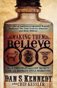 Making Them Believe: How One of America