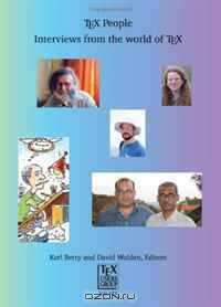 TeX People: Interviews from the World of TeX