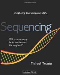 Sequencing: Deciphering Your Company