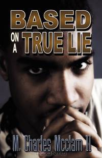 Based On A True Lie