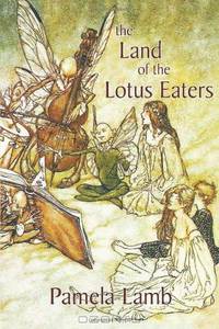 The Land of the Lotus Eaters