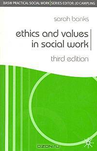 Ethics and Values in Social Work