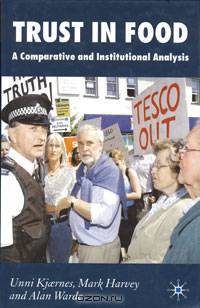 Trust in Food: A Comparative and Institutional Analysis