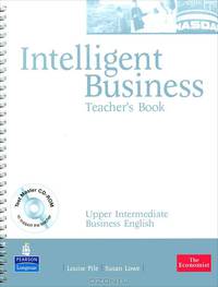 Intelligent Business: Upper Intermediate: Teacher