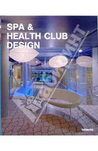 Spa & Health Club Design/ Дизайн спа и спортивных клубов