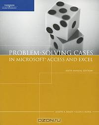Problem Solving Cases in Microsoft Access and Excel