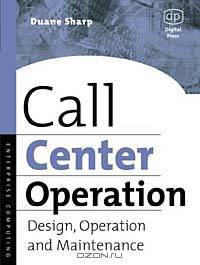 Call Center Operation: Design, Operation, and Maintenance