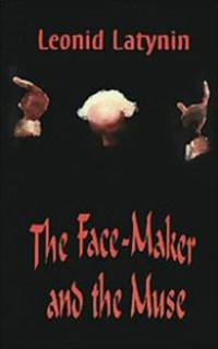 The Face-Maker and the Muse