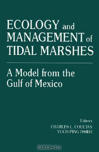 Ecology and Management of Tidal Marshes: A Model from the Gulf of Mexico
