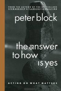 The Answer to How Is Yes: Acting on What Matters