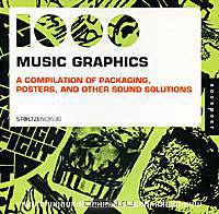 1,000 Music Graphics: A compilation of packaging, posters, and other sound solutions