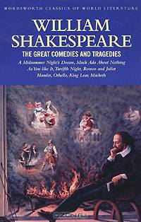 The Great Comedies and Tragedies