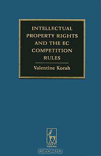 Intellectual Property Rights and the EC Competition Rules