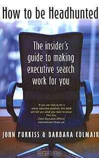 How to Be Headhunted