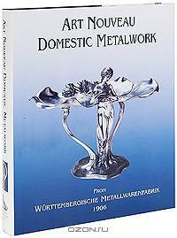 Art Nouveau Domestic Metalwork From WurttembergIische Metallwarenfabrik 1906