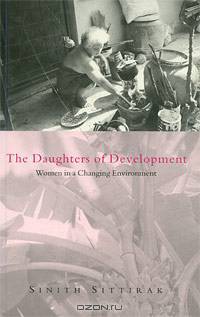 The Daughters of Development: Women in a Changing Environment
