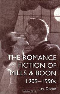 Romantic Fiction of Mills & Boon, 1909-1990s