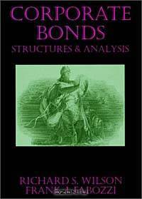 Corporate Bonds: Structure and Analysis