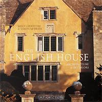 The English House: Architecture & Interiors