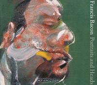 Francis Bacon: Portraits and Heads
