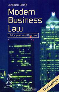 Modern Business Law: Principles and Practice