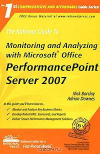 The Rational Guide to Monitoring and Analyzing with Microsoft Office PerformancePoint Server 2007