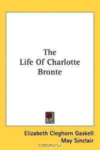 The Life Of Charlotte Bronte