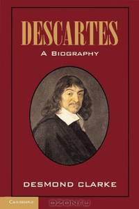 Descartes: A Biography