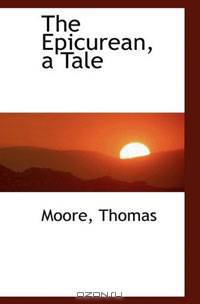 The Epicurean, a Tale