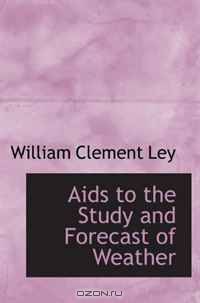 Aids to the Study and Forecast of Weather
