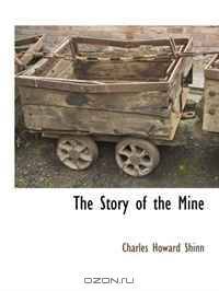 The Story of the Mine