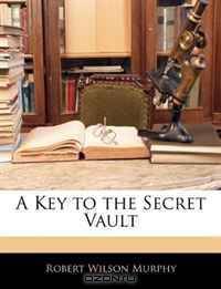 A Key to the Secret Vault