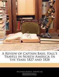 A Review of Captain Basil Hall