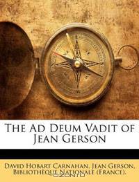 The Ad Deum Vadit of Jean Gerson