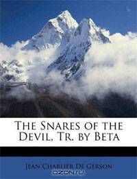 The Snares of the Devil, Tr. by Beta