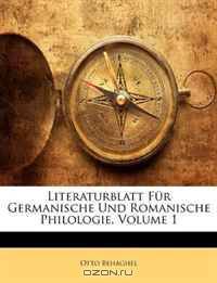 Literaturblatt Fur Germanische Und Romanische Philologie, Volume 1 (German Edition)