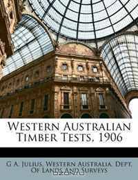 Western Australian Timber Tests, 1906