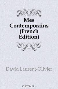 Mes Contemporains (French Edition)