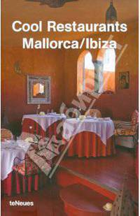 Cool Restaurants Mallorca / Ibiza