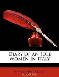 Diary of an Idle Women in Italy