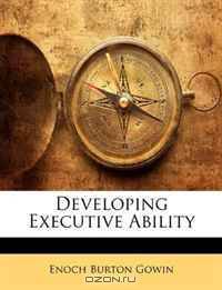 Developing Executive Ability