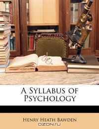 A Syllabus of Psychology