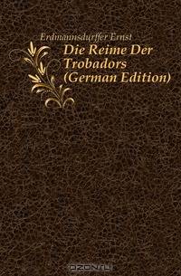 Die Reime Der Trobadors (German Edition)