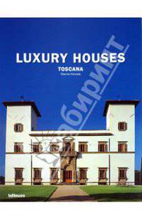 Luxury Houses Toscana