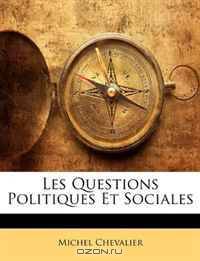 Les Questions Politiques Et Sociales (French Edition)