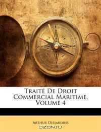 Traite De Droit Commercial Maritime, Volume 4 (French Edition)