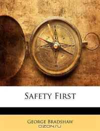 Safety First