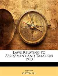 Laws Relating to Assessment and Taxation 1913